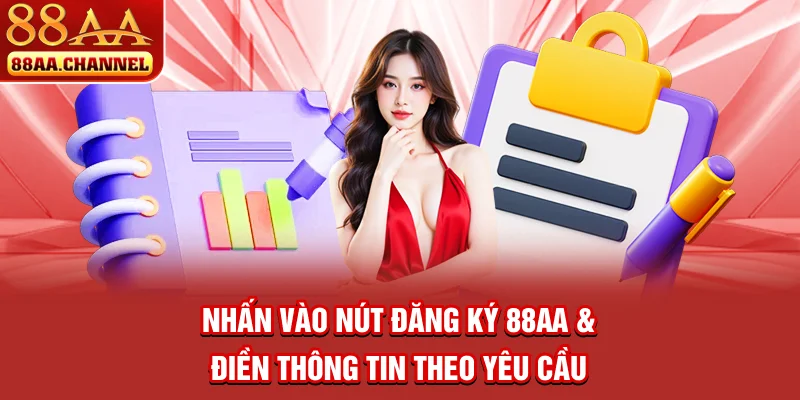 Nhấn vào nút “Đăng ký 88AA” & điền thông tin theo yêu cầu