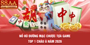Nổ Hũ Đường Mạc Chược - Tựa Game Top 1 Châu Á Năm 2026