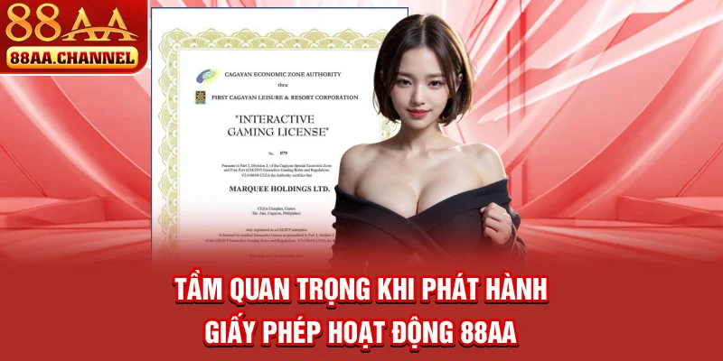 Tầm quan trọng khi phát hành giấy phép hoạt động 88AA